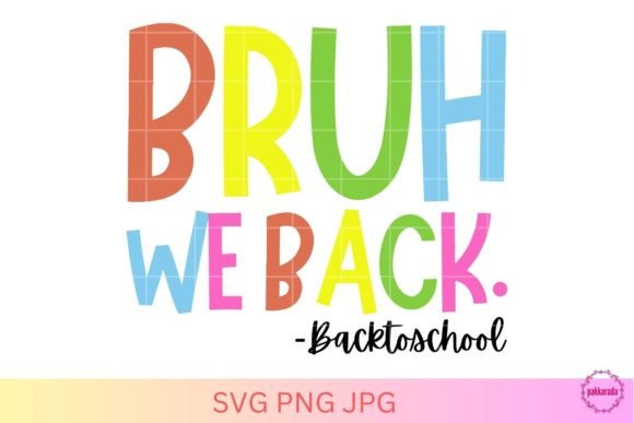 Back to School, Bruh We Back