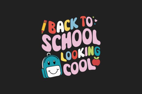 Back to School Looking Cool T-Shirt: A Practical Guide